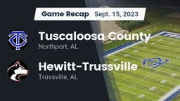 Recap: Tuscaloosa County  vs. Hewitt-Trussville  2023
