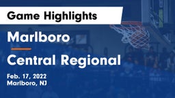 Marlboro  vs Central Regional  Game Highlights - Feb. 17, 2022