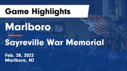 Marlboro  vs Sayreville War Memorial  Game Highlights - Feb. 28, 2022