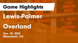 Lewis-Palmer  vs Overland  Game Highlights - Jan. 10, 2023