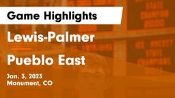 Lewis-Palmer  vs Pueblo East  Game Highlights - Jan. 3, 2023