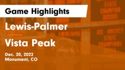 Lewis-Palmer  vs Vista Peak  Game Highlights - Dec. 20, 2022