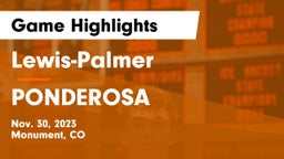 Lewis-Palmer  vs PONDEROSA  Game Highlights - Nov. 30, 2023