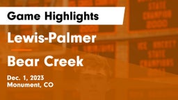 Lewis-Palmer  vs Bear Creek  Game Highlights - Dec. 1, 2023