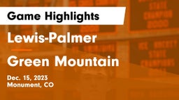 Lewis-Palmer  vs Green Mountain  Game Highlights - Dec. 15, 2023