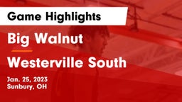 Big Walnut vs Westerville South  Game Highlights - Jan. 25, 2023
