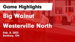 Big Walnut vs Westerville North  Game Highlights - Feb. 8, 2023