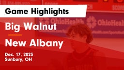 Big Walnut  vs New Albany  Game Highlights - Dec. 17, 2023