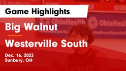 Big Walnut  vs Westerville South  Game Highlights - Dec. 16, 2023