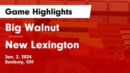 Big Walnut  vs New Lexington  Game Highlights - Jan. 2, 2024