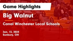 Big Walnut  vs Canal Winchester Local Schools Game Highlights - Jan. 13, 2024