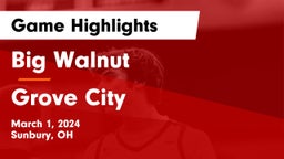 Big Walnut  vs Grove City  Game Highlights - March 1, 2024