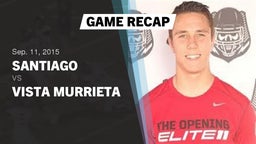 Recap: Santiago  vs. Vista Murrieta  2015