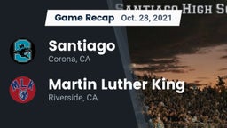 Recap: Santiago  vs. Martin Luther King  2021