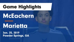 McEachern  vs Marietta  Game Highlights - Jan. 25, 2019