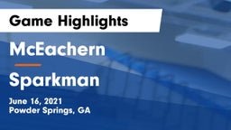 McEachern  vs Sparkman  Game Highlights - June 16, 2021