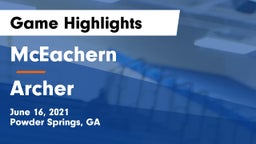 McEachern  vs Archer  Game Highlights - June 16, 2021