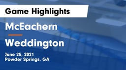 McEachern  vs Weddington  Game Highlights - June 25, 2021