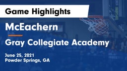 McEachern  vs Gray Collegiate Academy Game Highlights - June 25, 2021