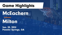 McEachern  vs Milton  Game Highlights - Jan. 20, 2024