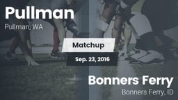 Matchup: Pullman  vs. Bonners Ferry  2016