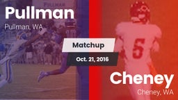 Matchup: Pullman  vs. Cheney  2016