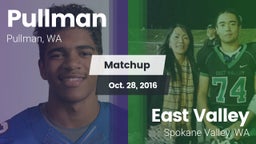 Matchup: Pullman  vs. East Valley  2016