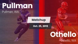 Matchup: Pullman  vs. Othello  2019