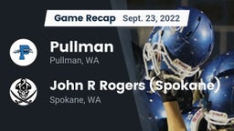 Recap: Pullman  vs. John R Rogers  (Spokane) 2022