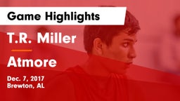 T.R. Miller  vs Atmore Game Highlights - Dec. 7, 2017