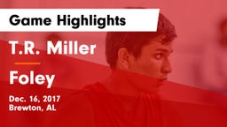 T.R. Miller  vs Foley  Game Highlights - Dec. 16, 2017