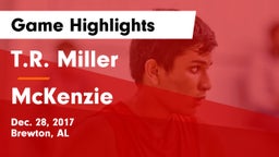 T.R. Miller  vs McKenzie Game Highlights - Dec. 28, 2017
