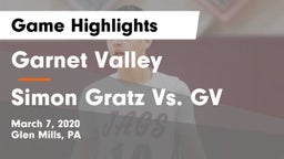 Garnet Valley  vs Simon Gratz Vs. GV Game Highlights - March 7, 2020