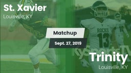 Matchup: St. Xavier High vs. Trinity  2019