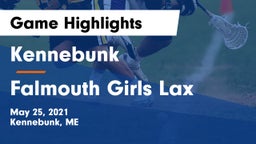 Kennebunk  vs Falmouth Girls Lax Game Highlights - May 25, 2021