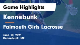 Kennebunk  vs Falmouth Girls Lacrosse Game Highlights - June 18, 2021