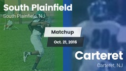 Matchup: South Plainfield vs. Carteret  2016