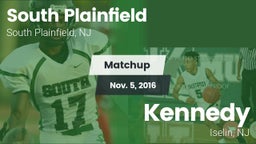 Matchup: South Plainfield vs. Kennedy  2016