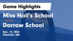 Miss Hall's School vs Darrow School Game Highlights - Dec. 14, 2023