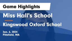 Miss Hall's School vs Kingswood Oxford School Game Highlights - Jan. 6, 2024