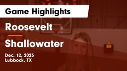 Roosevelt  vs Shallowater  Game Highlights - Dec. 12, 2023
