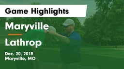 Maryville  vs Lathrop  Game Highlights - Dec. 20, 2018