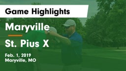 Maryville  vs St. Pius X  Game Highlights - Feb. 1, 2019