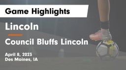 Lincoln  vs Council Bluffs Lincoln  Game Highlights - April 8, 2023