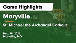 Maryville  vs St. Michael the Archangel Catholic  Game Highlights - Dec. 18, 2021