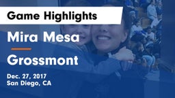 Mira Mesa  vs Grossmont  Game Highlights - Dec. 27, 2017
