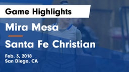 Mira Mesa  vs Santa Fe Christian Game Highlights - Feb. 3, 2018