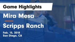 Mira Mesa  vs Scripps Ranch Game Highlights - Feb. 15, 2018