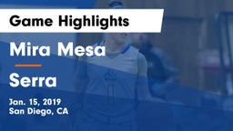 Mira Mesa  vs Serra Game Highlights - Jan. 15, 2019