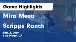 Mira Mesa  vs Scripps Ranch Game Highlights - Feb. 8, 2019